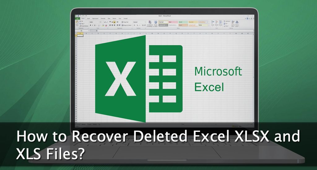 How to Recover Deleted Excel XLSX and XLS Files?