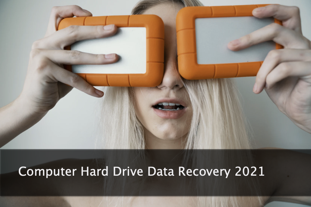 Computer Hard Drive Data Recovery 2021