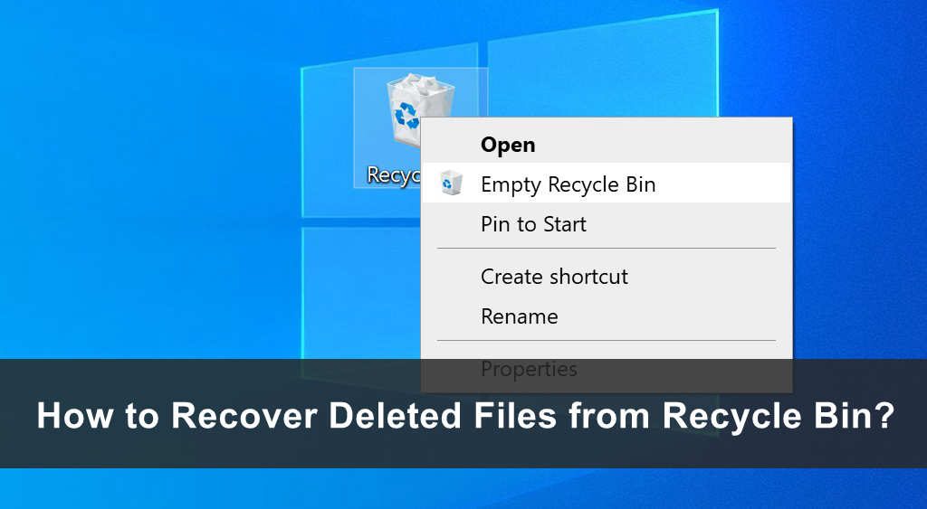 How to Recover Deleted Files from Recycle Bin?